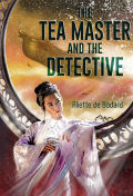 The_tea_master_and_the_detective_by_aliett_de_bodard